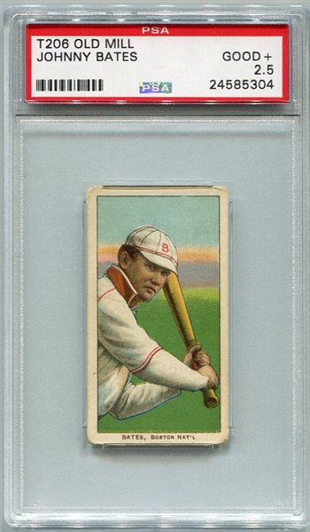 T206 Johnny Bates Old Mill PSA 2.5