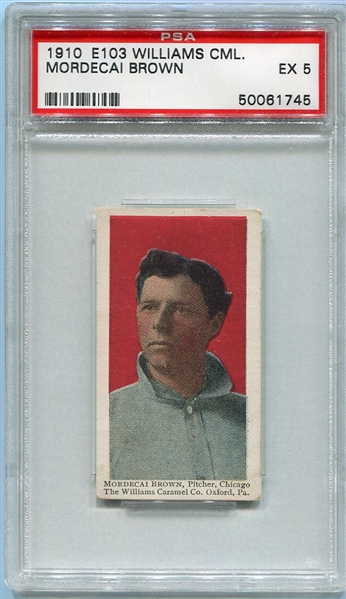 E103 Mordecai Brown PSA 5 Highest Graded!