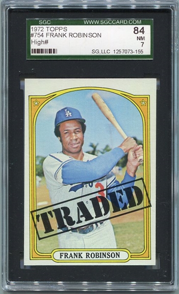 1972 Topps High #754 Frank Robinson Traded SGC 84