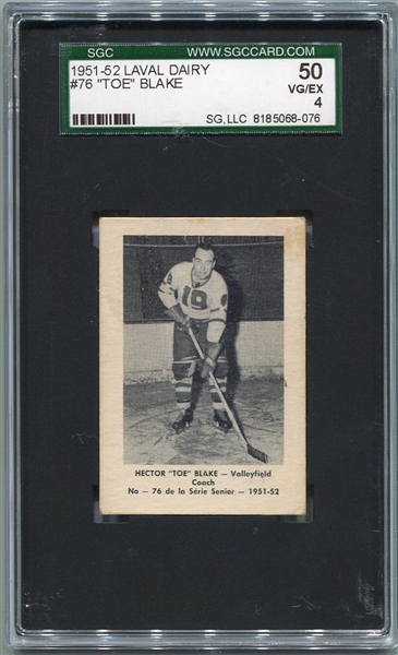 1951-52 Laval Dairy #76 "Toe" Blake Hockey HOFer SGC 50