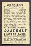 1952 Bowman #224 Johnny Schmitz Autographed