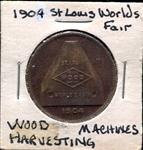 1904 St. Louis Worlds Fair Wood Harvesting Machines Token