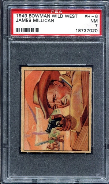 1949 Bowman Wild West #H-6 James Millican PSA 7