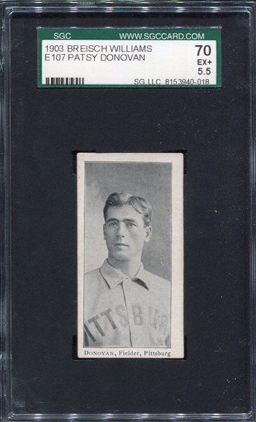 E107 Patsy Donovan Pittsburg SGC 70 Highest Graded